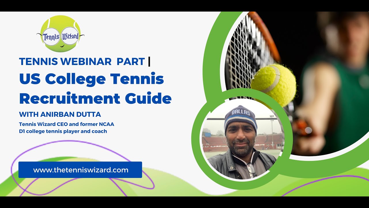 Get a full Guide on US College Tennis Recruiting Part I
