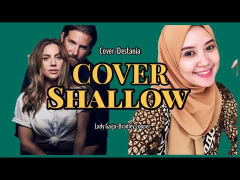 SHALLOW | Lady Gaga ft Bradley Cooper (STAR IS BORN) COVER BY DESTANIA (JOOX KAROKE)