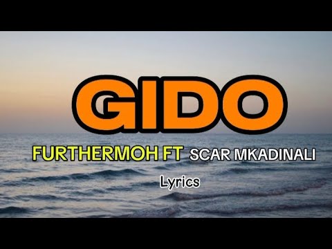 Fathermoh, Joe fes, Ndovu kuu, scar mkadinali – GIDO ( LYRICS VIDEO ).