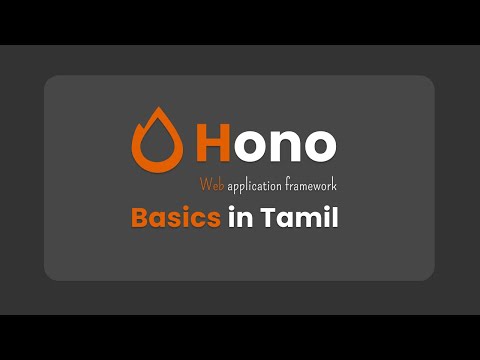 Learn HonoJs Basics in 20 Minutes! | தமிழ்