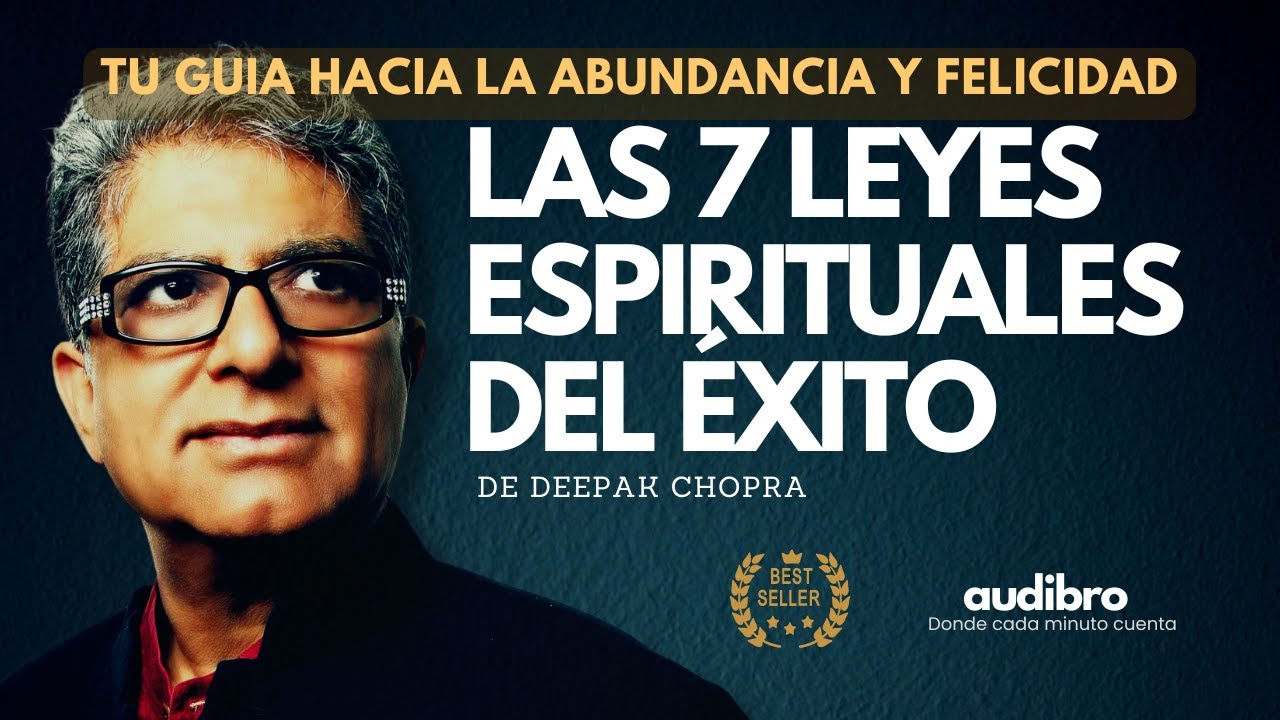 Las 7 leyes espirituales del éxito I Resumen I Tu guía hacia la abundancia y la felicidad