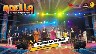 Download lagu ALL ARTIS OM. ADELLA | DOMBA KURING | LIVE GELANG PURI MOJOKERTO mp3