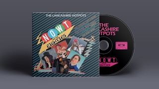 The Lancashire Hotpots  - Don't Put Your Granny On The Internet