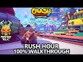 Crash Bandicoot 4 100 Walkthrough Rush Hour All Gems Perfect Relic
