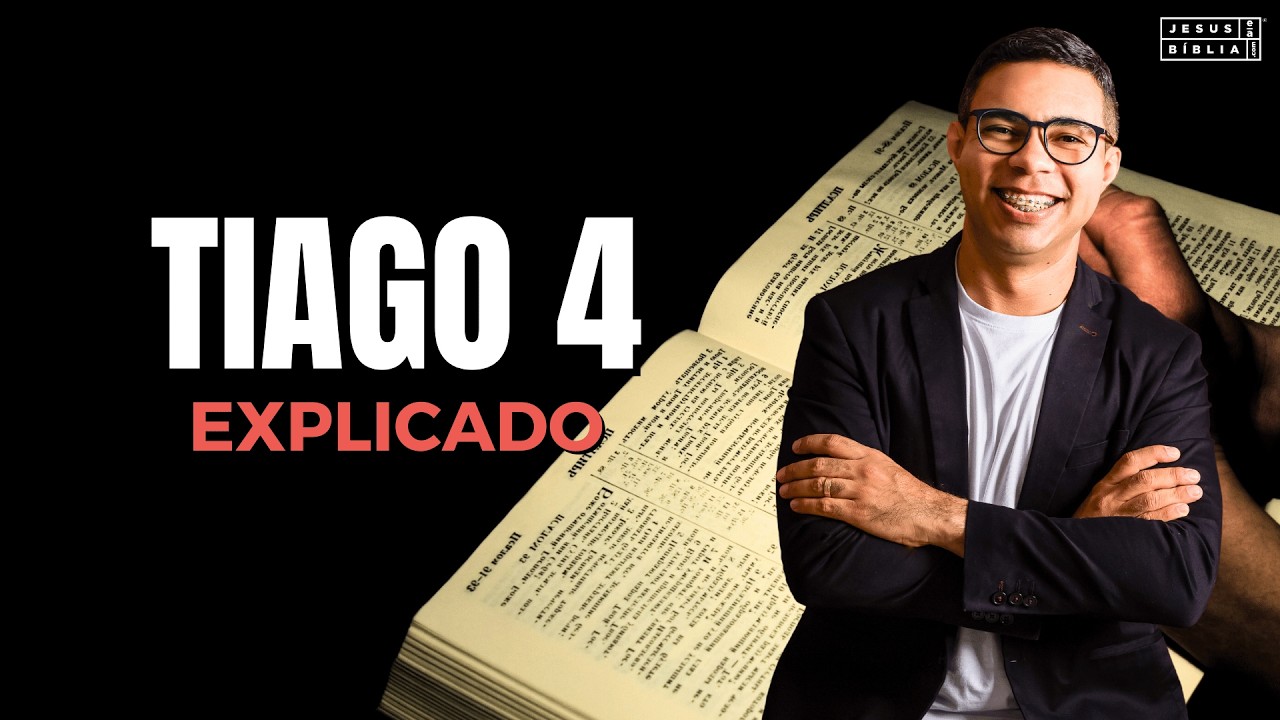 Tiago 4 Estudo: AMIGO DO MUNDO E INIMIGO DE DEUS (Bíblia Explicada)