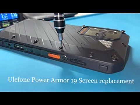 Replacing Ulefone Power Armor 19 Screen: The Ultimate Guide