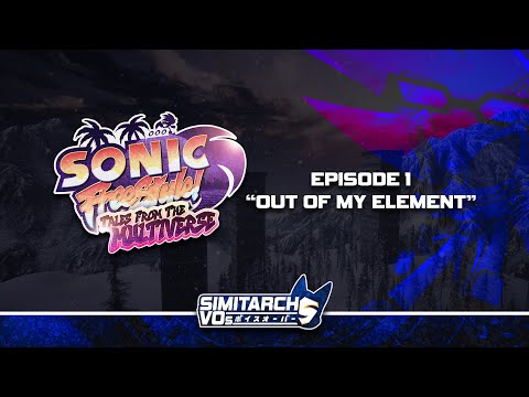 Sonic: FreeStyle! - Tales from the Multiverse (Episode 1)