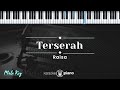 Terserah  - Raisa (KARAOKE PIANO - MALE KEY) Terserah  - Raisa (KARAOKE PIANO - MALE KEY)