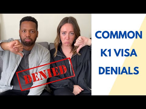 K1 Visa Denials: Common Reasons for K1 Visa Denials