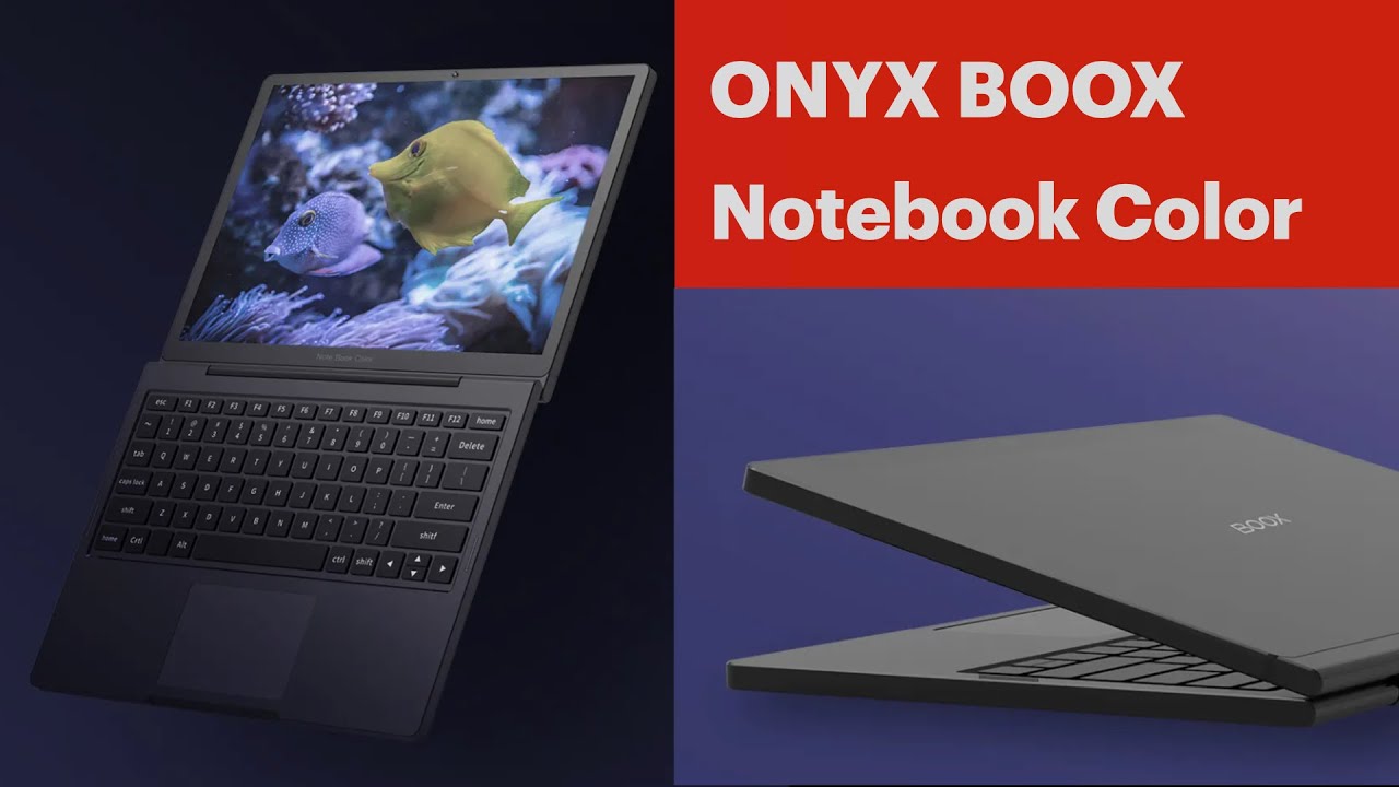 Onyx Boox Notebook Color: The first color e-ink laptop with E-ink gallery technology