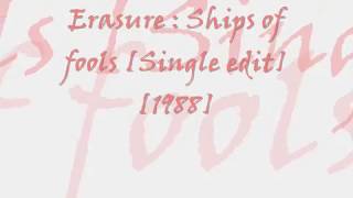 Erasure : Ship of fools [Single edit][1988]