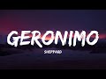 Geronimo - Sheppard (Lyrics)