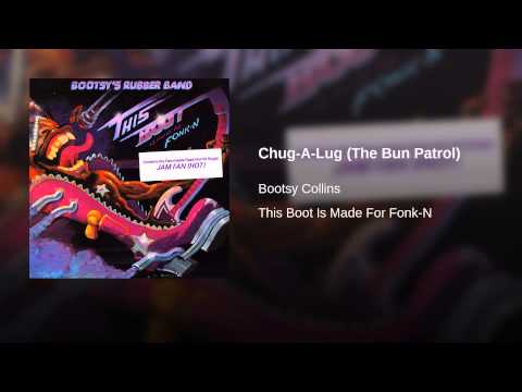 Video thumbnail for Chug-A-Lug (The Bun Patrol)