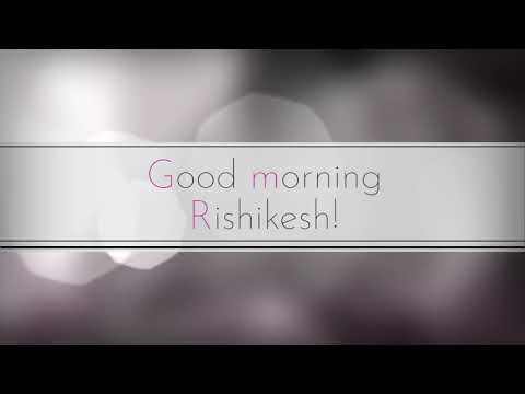 Morning Greetings from Rishikesh