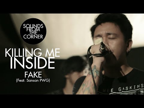 Killing Me Inside - Fake (Feat. Sansan Pee Wee Gaskins) // Sounds From The Corner Live #51