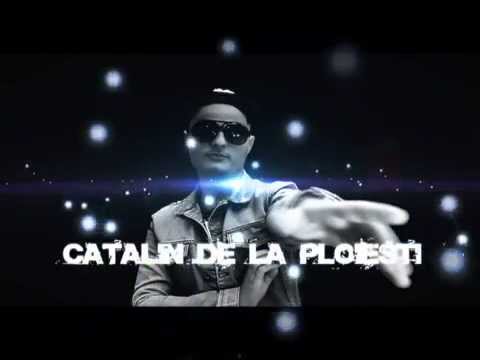 CATALIN DE LA PLOIESTI TRAIESC CUM VREAU 2015