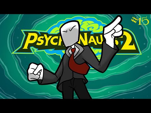 Psychadelic Man - Slenderman Plays Psychonauts 2 - Part 15 [K.A.T.V.]