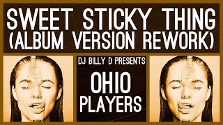 Ohio Players - Sweet Sticky Thing (Album Version Rework)