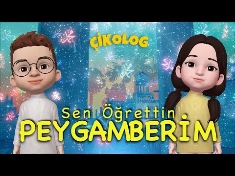 SEN ÖĞRETTİN PEYGAMBERİM (Çikolog) | Çocuk İlahileri | Çocuk Şarkıları