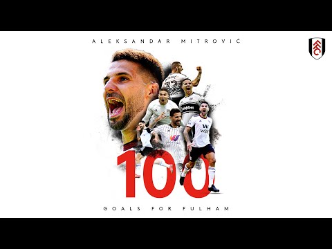 100 GOALS | Every Aleksandar Mitrović Goal For Fulham (So Far)! 🔥