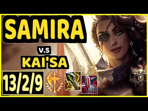 SAMIRA vs KAI'SA - QUADRAKILL 13/2/9 KDA BOTTOM ADC GAMEPLAY - EUW Ranked MASTER