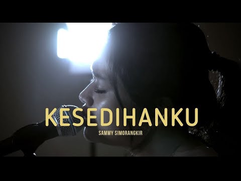 Kesedihanku - Sammy Simorangkir by Della Firdatia