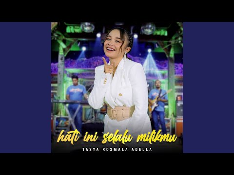 HATI INI SELALU MILIKMU