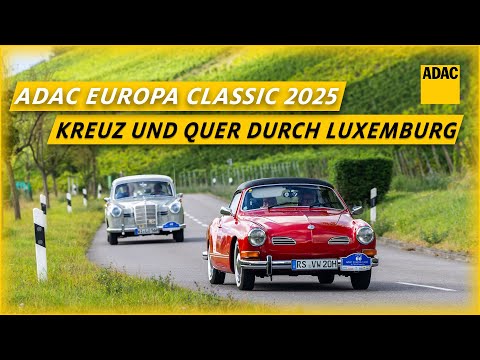 ADAC Europa Classic 2025 | Kreuz und quer durch Luxemburg! | ADAC Klassik