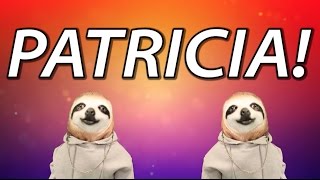 HAPPY BIRTHDAY PATRICIA! - SLOTH HAPPY BIRTHDAY RAP