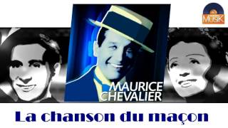 Maurice Chevalier - La chanson du maçon (HD) Officiel Seniors Musik
