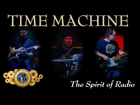The Spirit of Radio by Rush as performed by "Time Machine - A Tribute to Rush"