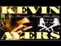 Kevin Ayers   Thank You Very Much