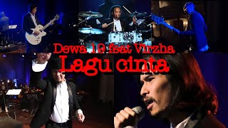 Download lagu Dewa 19 feat virzha lagu cinta mp3 Download lagu Dewa 19 feat virzha lagu cinta mp3