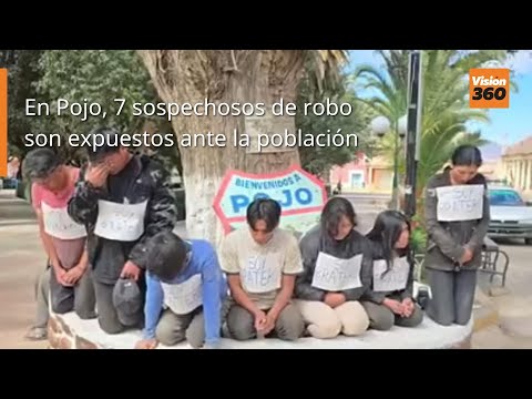 En Pojo, 7 sospechosos de robo son expuestos ante la población Video: RRSS