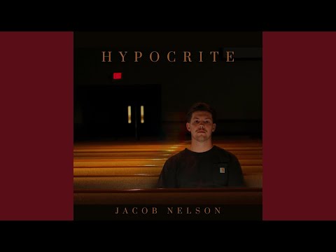 Hypocrite - Jacob Nelson