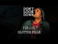 HEALTH - Glitter Pills - Don't Look Down