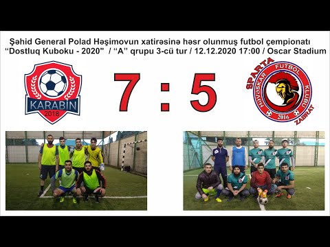 "Dostluq Kuboku - 2020" / "A" qrupu / Karabin 7 : 5 Sparta Zabrat ( 12.12.2020 )