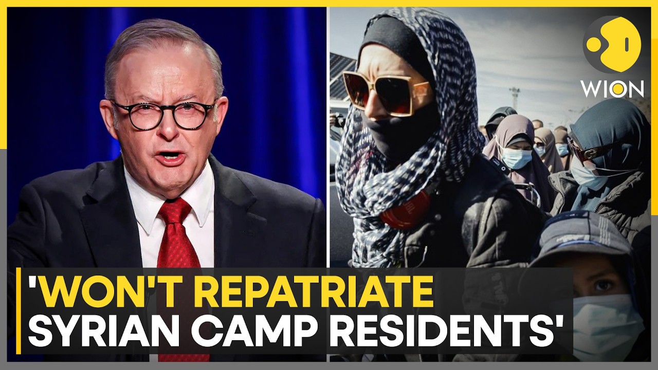 Australian PM Albanese Rejects Help To Those Freed From Syrian Camps | WION