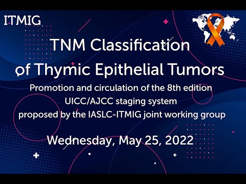 TNM Classification of Thymic Epithelial Tumors