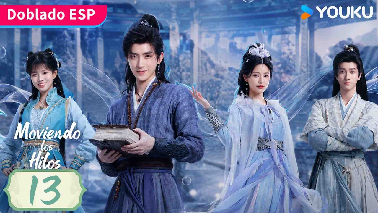 【Doblado ESP】Moviendo los Hilos EP13 | Ao Ruipeng / Sun Zhenni / Ai Mi / Ao Ziyi | YOUKU Spanish