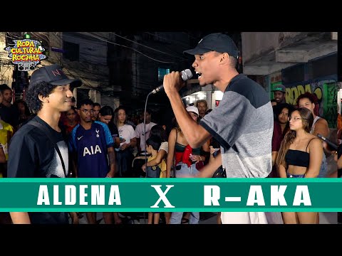 ALDENA X R-AKA - 2ª FASE - Roda Cultural da Rocinha: 76ª EDIÇÃO