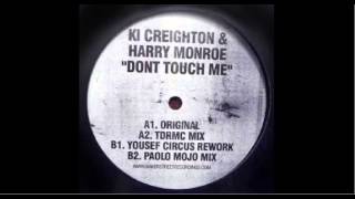 Ki Creighton & Harry Monroe - Don't Touch Me (Yousef Circus Rework) - Baker Street Recordings