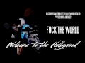 Hollywood Undead - Fuck The World ...