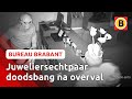 'Zou het liefst vandaag nog stoppen': overval laat sporen na | Bureau Brabant