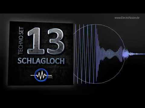 ElectroNoize® Techno Set 13 – SCHLAGLOCH – Podcast