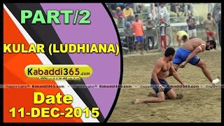 (1) Kular ( Ludhiana) Kabaddi Tournament 11 Dec 2015
