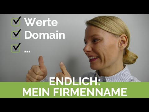 Tipps für gute Firmennamen - Wie ich einen Firmennamen gefunden habe | Unternehmen gründen