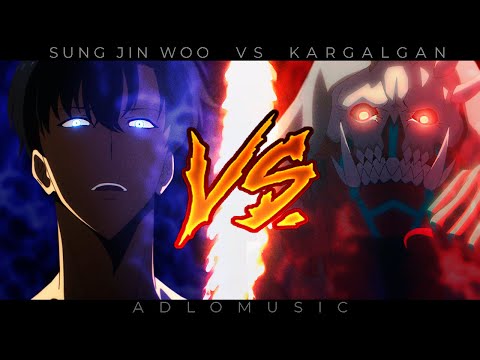 SUNG JIN WOO VS. KARGALGAN | Solo leveling | 2025 | AdloMusic