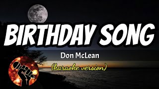 BIRTHDAY SONG - DON MCLEAN (karaoke version)