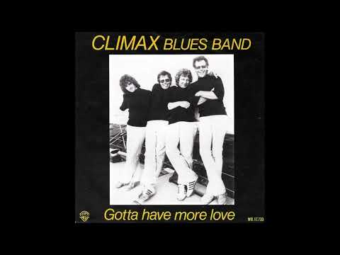 Climax Blues Band - Gotta have more love - 1980